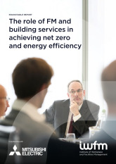 The role of FM and building services in achieving net zero and energy efficiency cover image